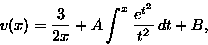 \begin{displaymath}
v(x)=\frac{3}{2x}+ A\int^x\frac{e^{t^2}}{t^2}\,dt+B,\end{displaymath}