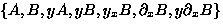 $\{ A, B, y A, y B, y_x B, \partial_x
 B, y \partial_x B \}$