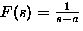 $F(s)=\frac{1}{s-a}$