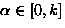 $\alpha\in[0,k]$