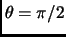 $ \theta=\pi/2$
