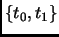 $ \{t_0, t_1\}$