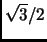 $ \sqrt{3}/2$