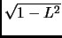 $ \sqrt{1-L^2}$