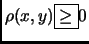 $ \rho(x,y) \fbox{$\ge$}0$