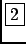 \fbox{2}