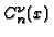 $C_{n}^{\nu }{(x)}$