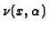 ${\nu (x,\alpha )}$